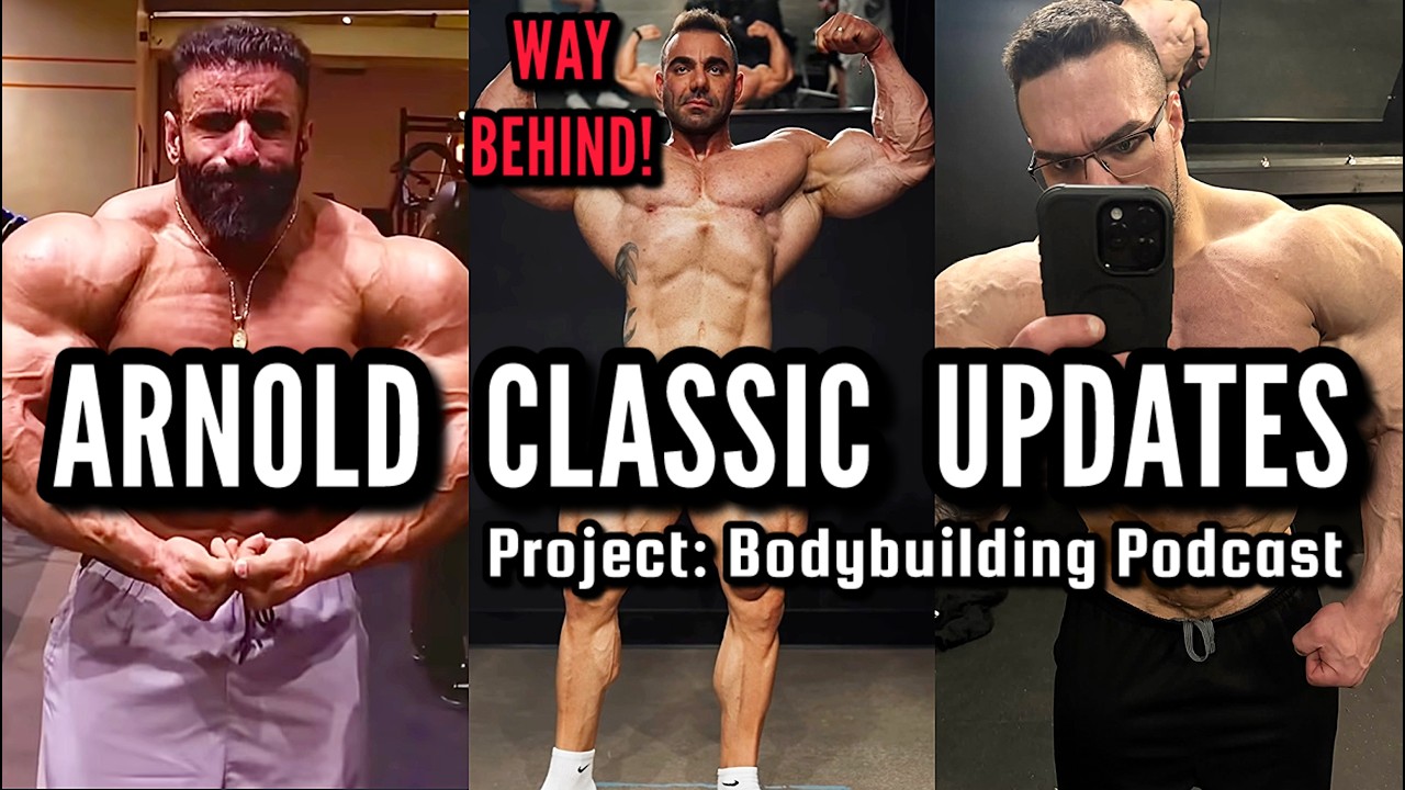 Rafael Is WEEKS BEHIND + Other Arnold Classic Updates + Predictions | Project: Bodybuilding Podcast