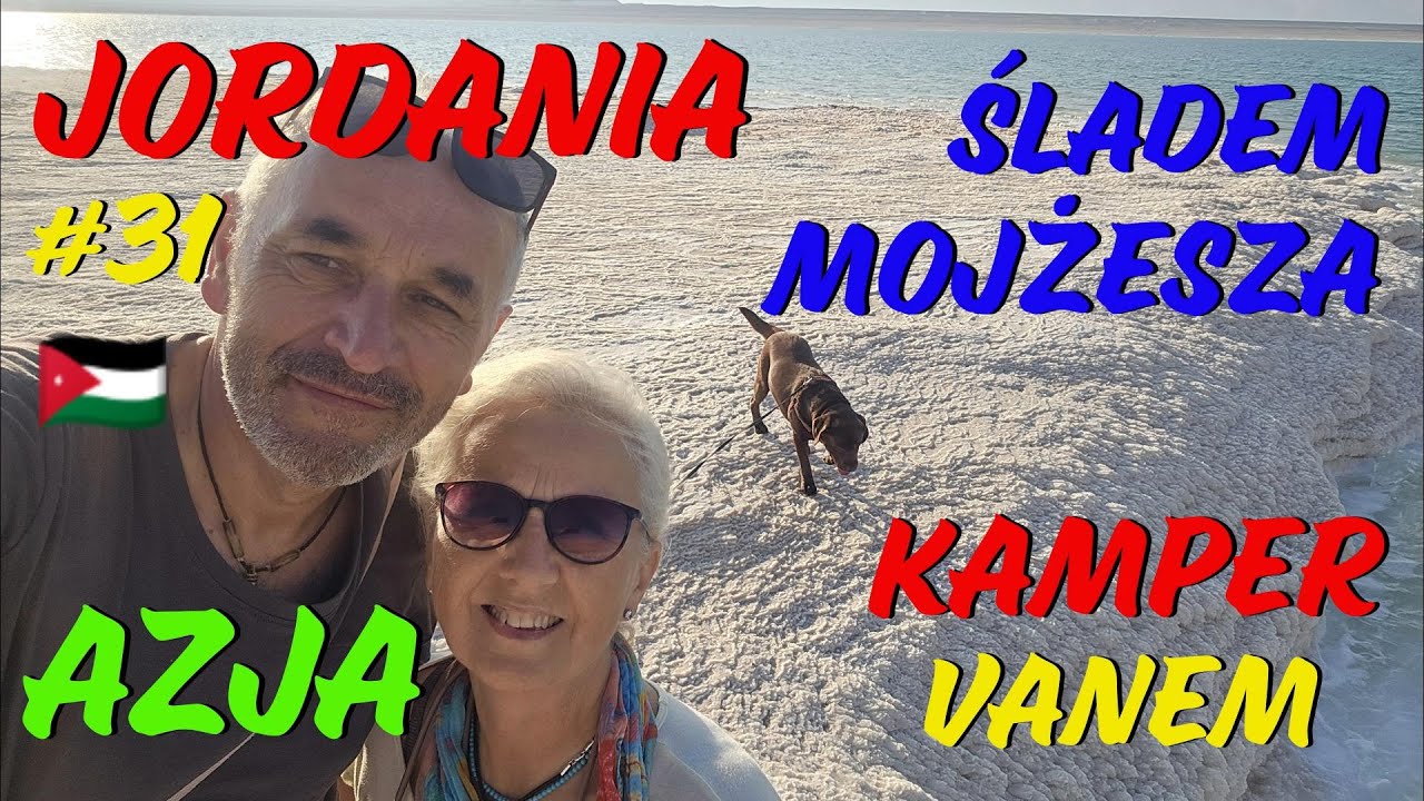 #31 Jordania. Śladem Mojżesza, Góra Nebo i Morze Martwe 