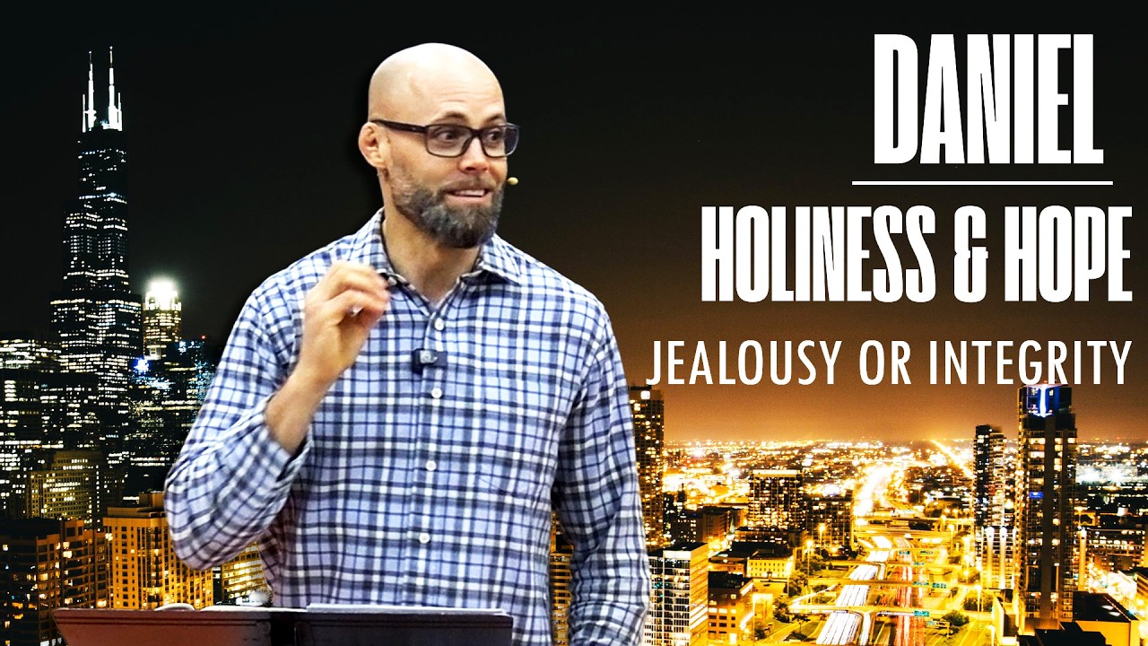 Jealousy or Integrity - Daniel 6  -  Mercy Church
