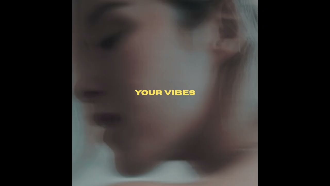 Your Vibes