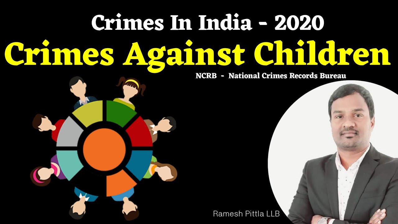 Children Saftey l NCRB Data 2020 l Crimes Against Children In 2020 #justiceforindians #rameshpittla