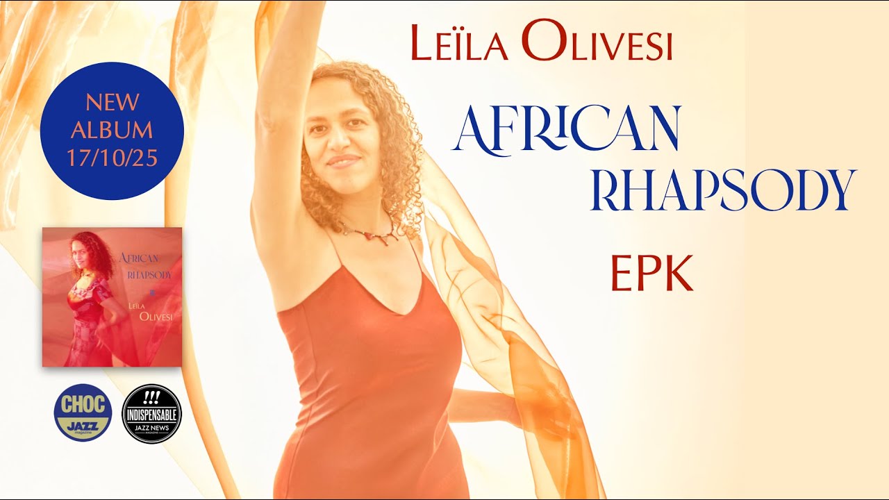 AFRICAN RHAPSODY Leïla Olivesi Octet - EPK