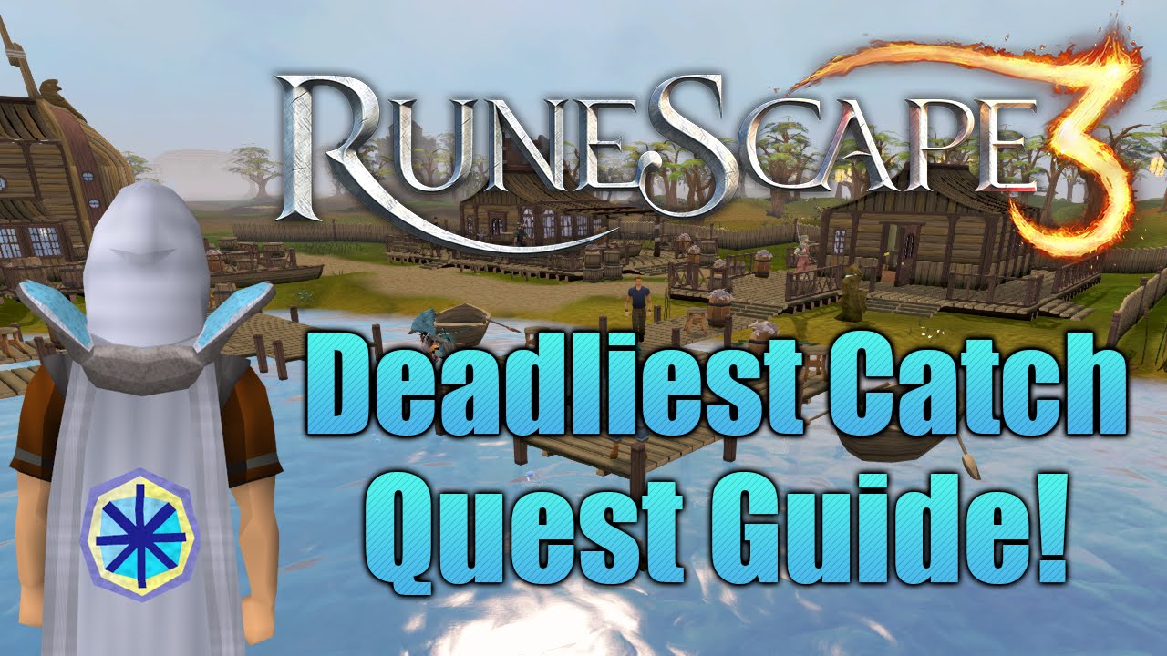 Runescape 3: Deadliest Catch Quest Guide!