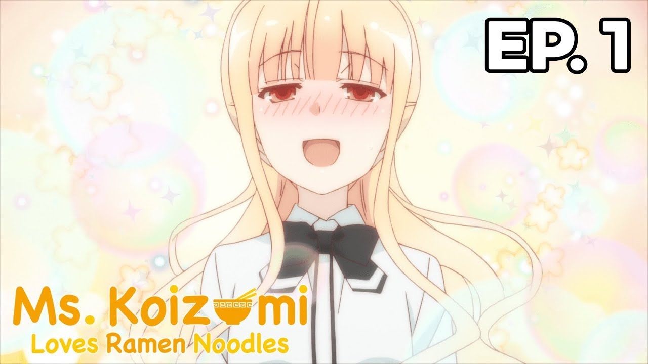 Ms. Koizumi Loves Ramen Noodles - Épisode 1 - VOSTFR