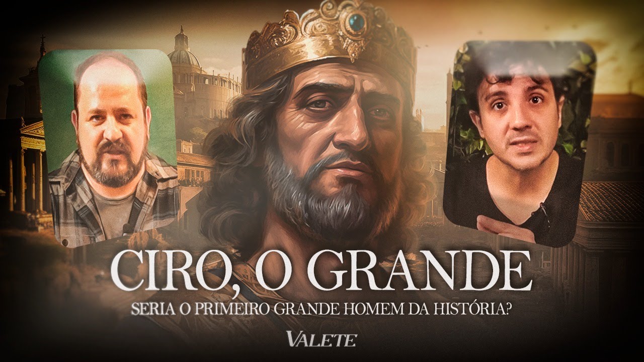 Ciro, O Grande: O L&iacute;der Que Marcou a Hist&oacute;ria | Renan Santos / Maur&iacute;cio Righi
