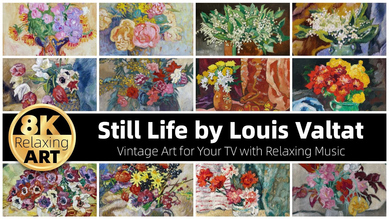 Vintage Art: Still Life by Louis Valtat | 30 Minutes of Relaxing 8K HD Video with Calming Music