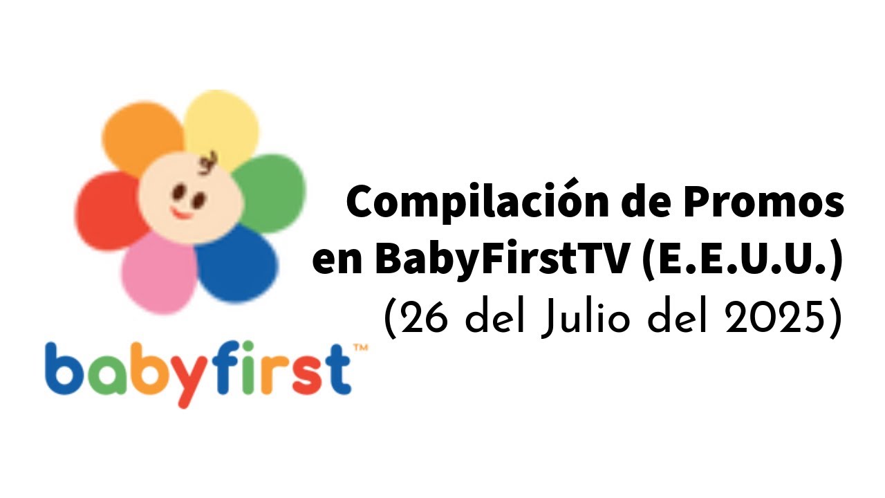 Compilación de Promos en BabyFirstTV (E.E.U.U.) (26 de Julio del 2025)