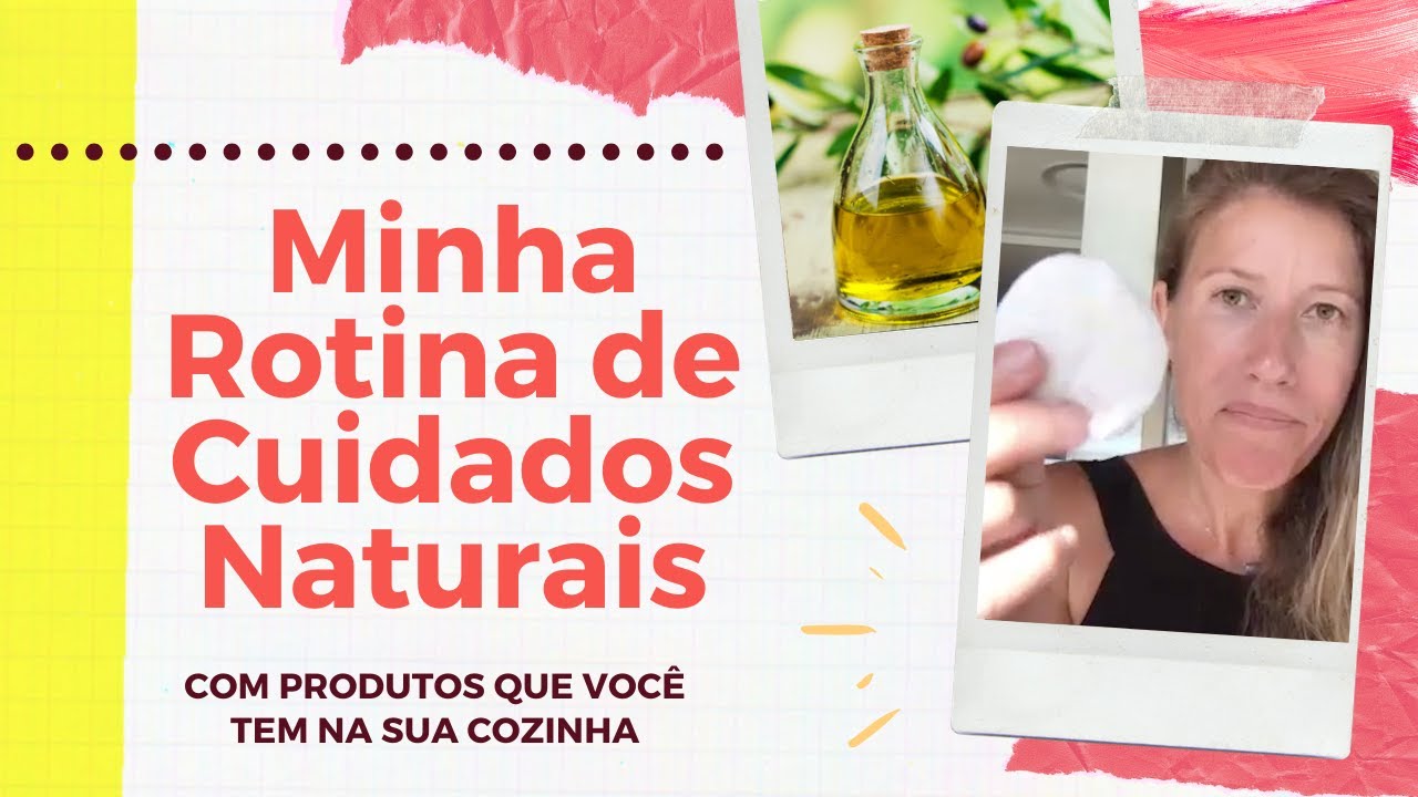 Minha Rotina de Cuidados Naturais com a Pele