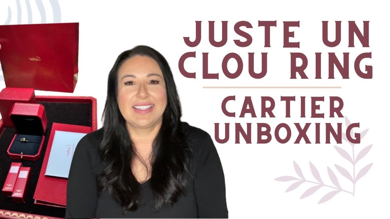 Cartier Juste un Clou Ring Unboxing! 
