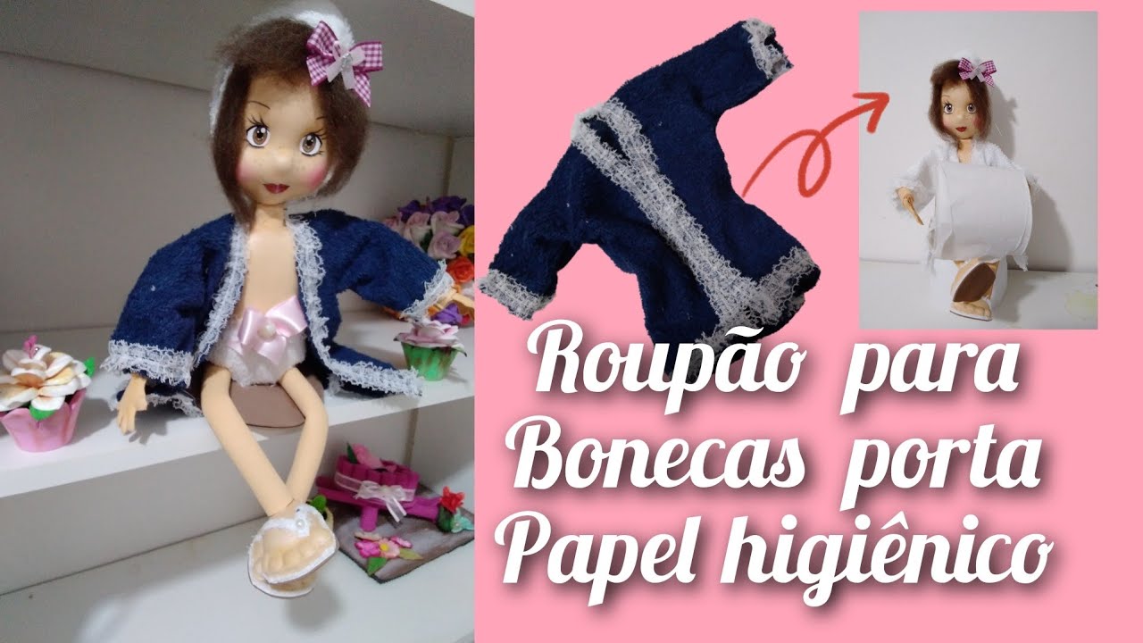 #ROUPÃO#para boneca porta papel higiénico