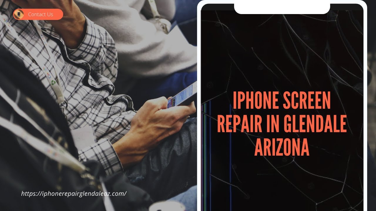 Iphone Screen Repair Glendale AZ