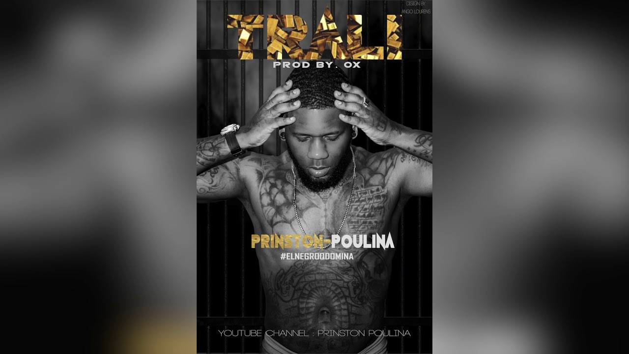 Trali - Prinston-Pouina - #ElnegroQdomina ( Prod by Ox )