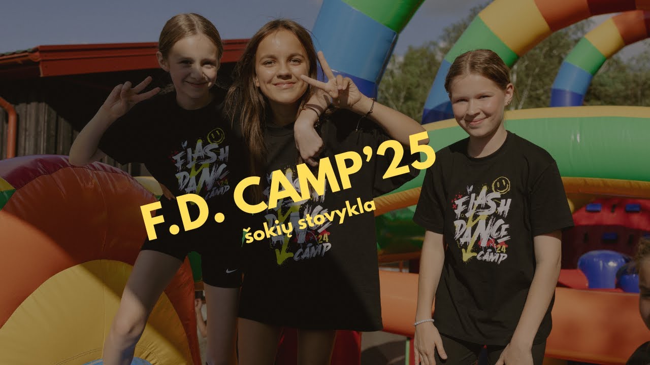F.D. CAMP'25 | Flash Dance šokių stovykla vaikams ir paaugliams