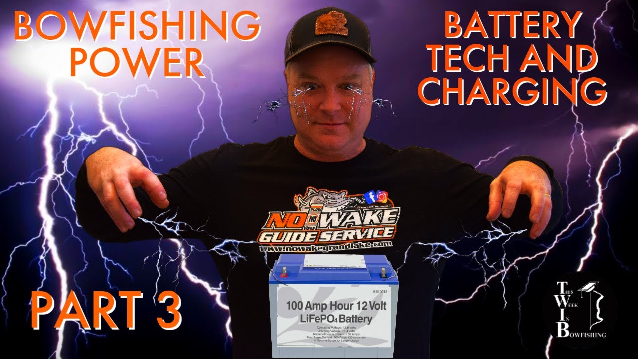 Bowfishing Power Part 3   Batteries