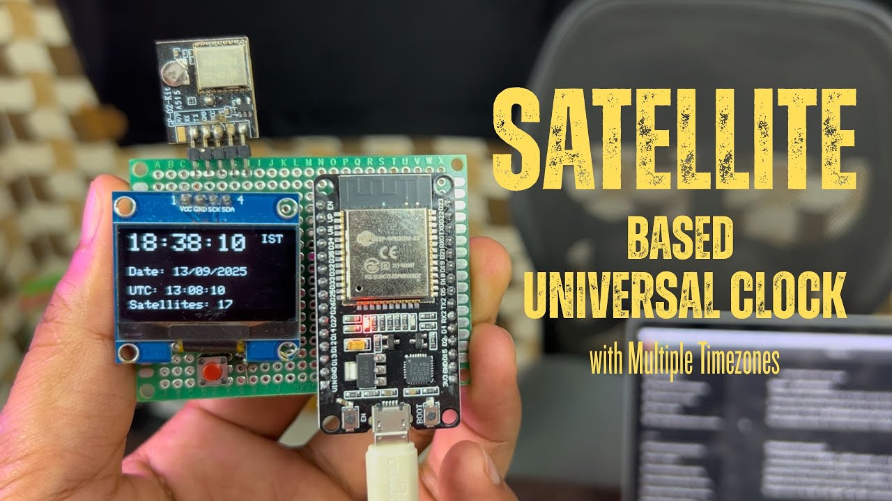 Satellite Based Universal Clock with Multiple Time-Zones | No RTC | GP-02 | ESP32 | TinyGPS++