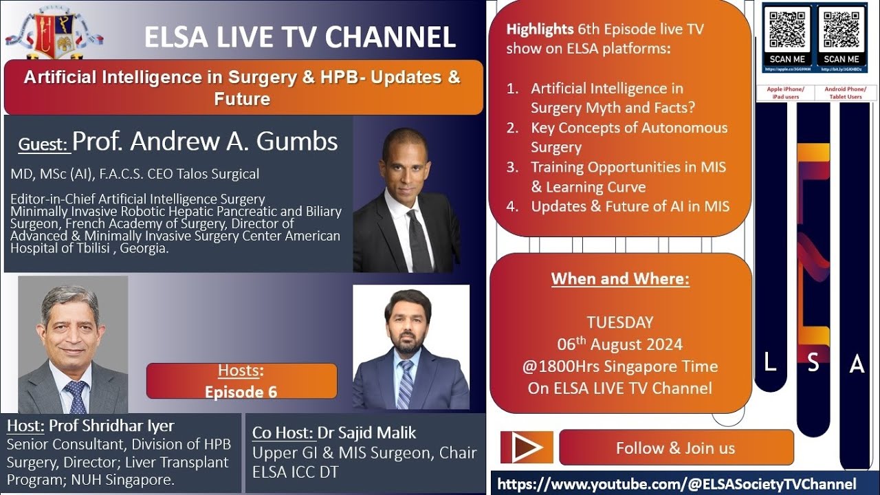 ELSA TV Live Show- 6th episode  Artificial Intelligence in Surgery -Updates   Prof Andrew Gumbs