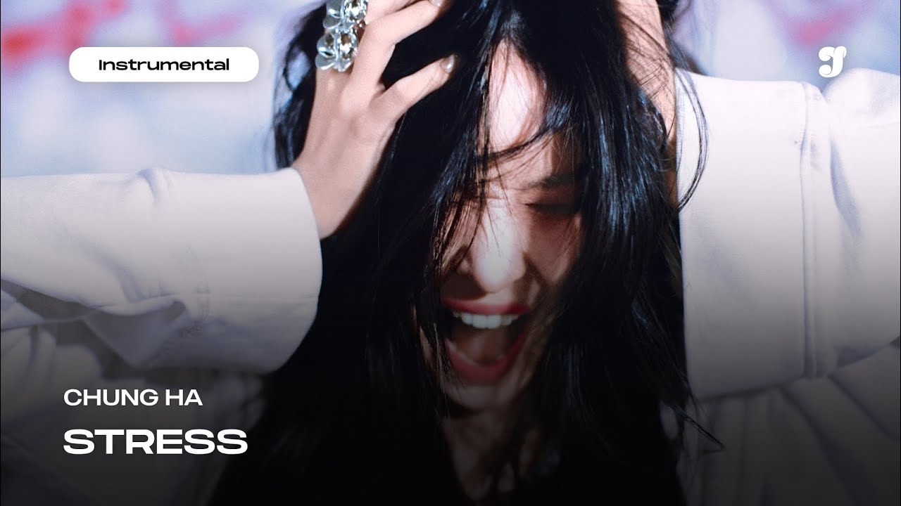 CHUNG HA – STRESS | Instrumental