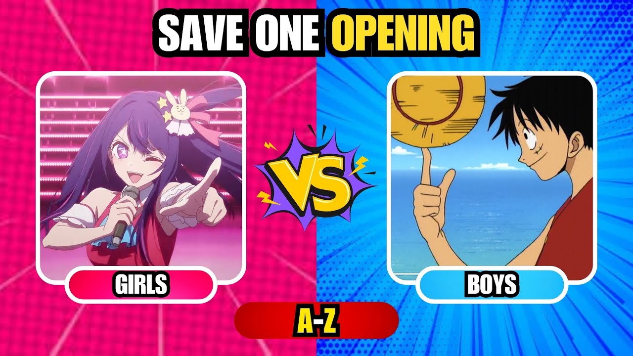 SAVE ONE ANIME OPENING 🔥 |🩷 GIRLS VS BOYS 💙| From A to Z |  #animeopeningquiz