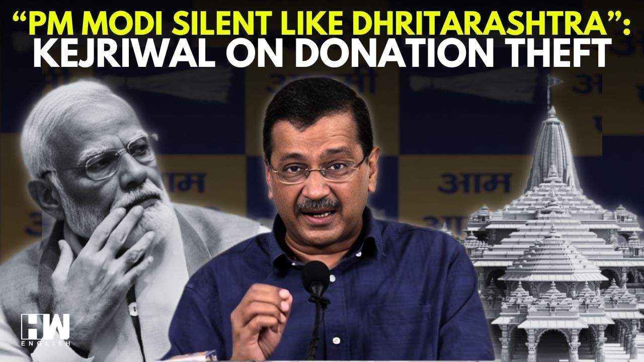 'PM Modi Knew About The Ram Temple Donation Theft, But He Did Nothing': Arvind Kejriwal | AAP | BJP