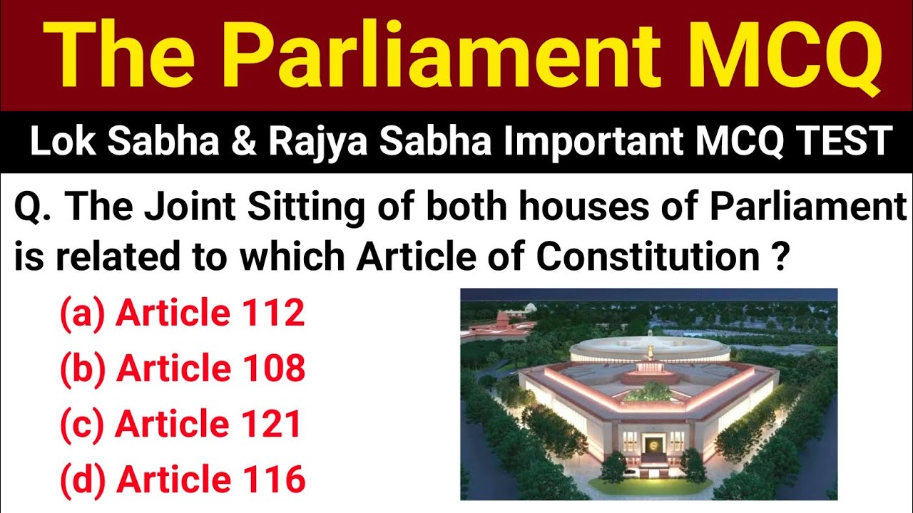 Indian Parliament Important MCQ TEST | Lok Sabha & Rajya Sabha Important Questions For All Exams