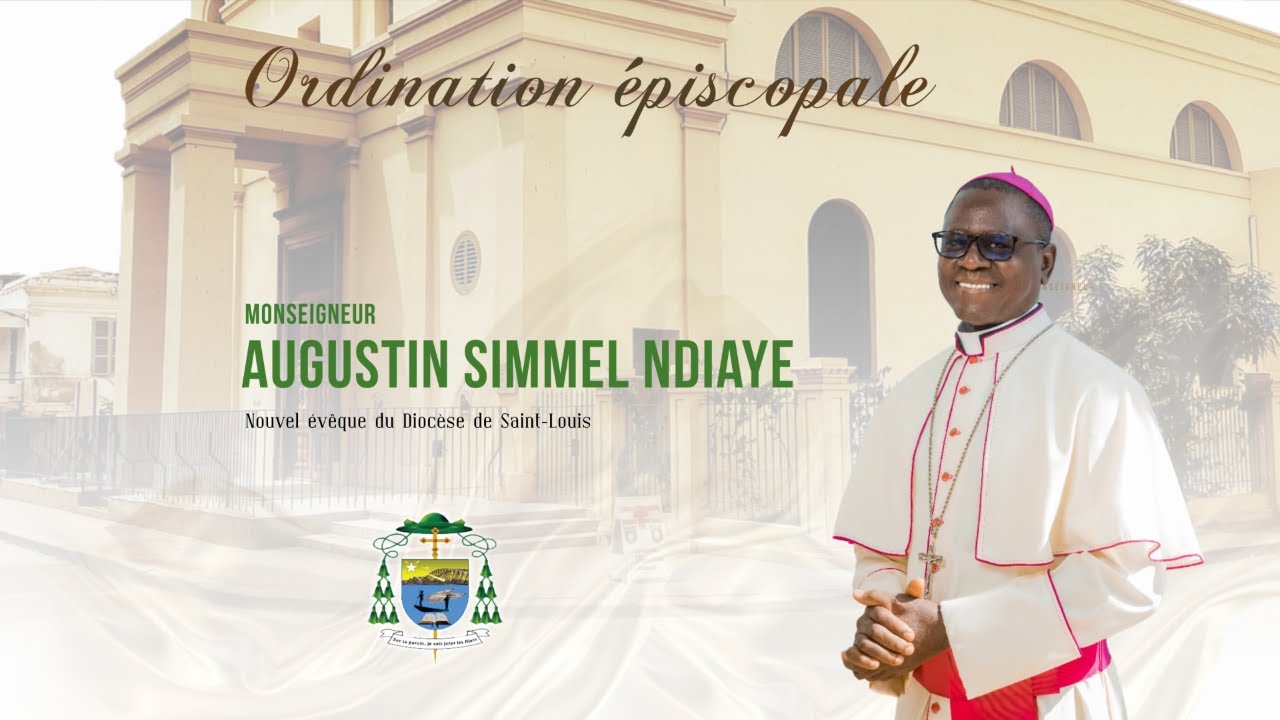 Ordination Episcopale de Monseigneur Augustin Simmel NDIAYE | Samedi 12 juillet 2025