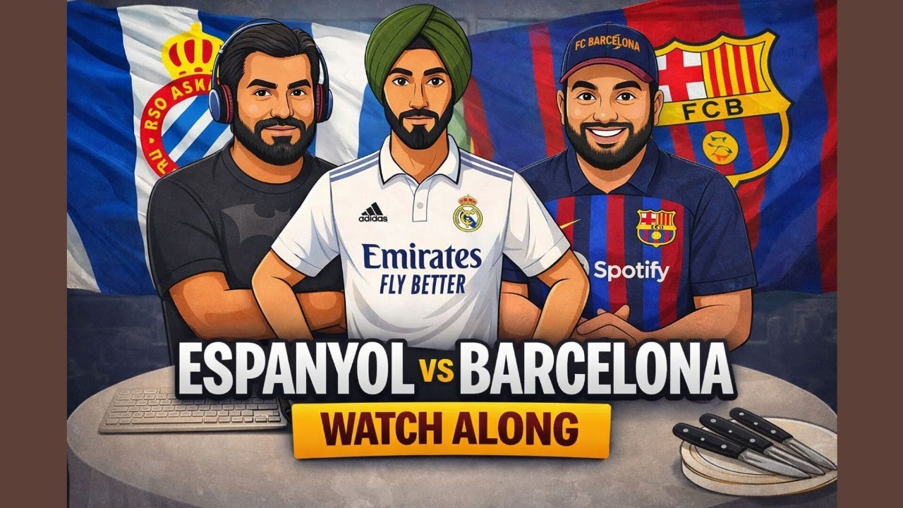 Espanyol vs FC Barcelona | Laliga | Matchday 19 | Live Watch Along | Punjabi Podcast