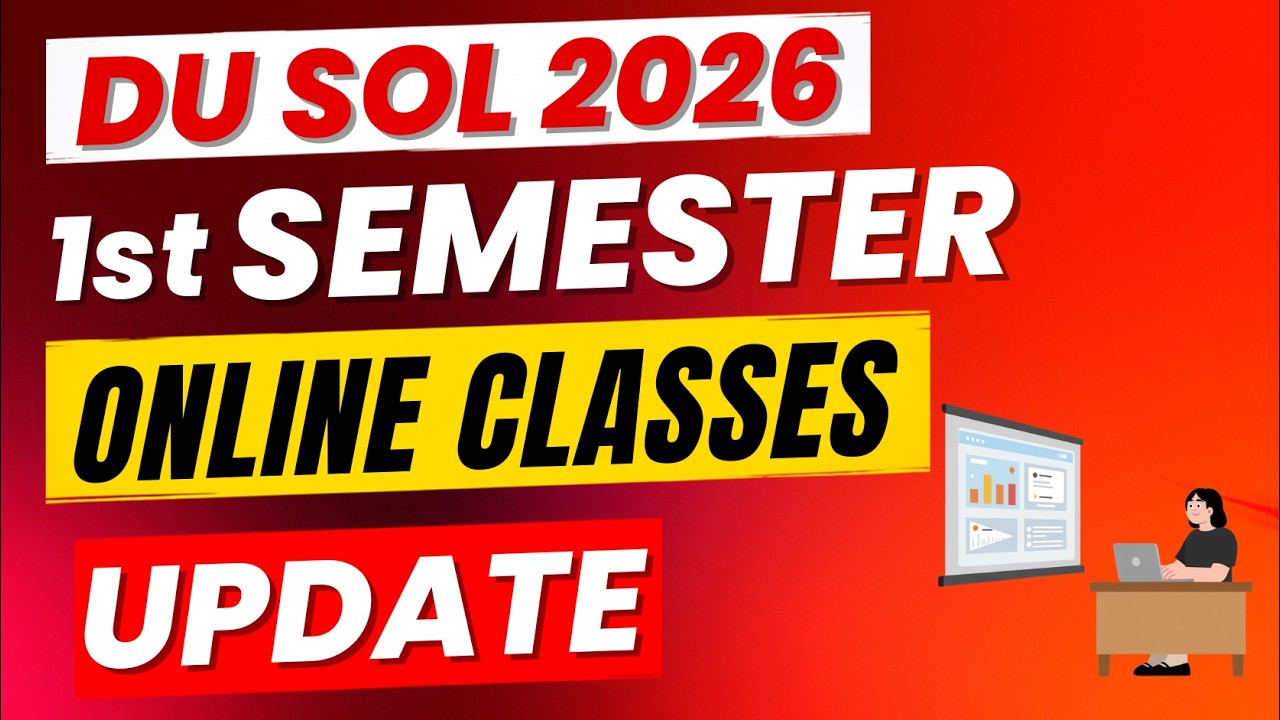 DU SOL 2026 Online Classes ki complete update 🔥