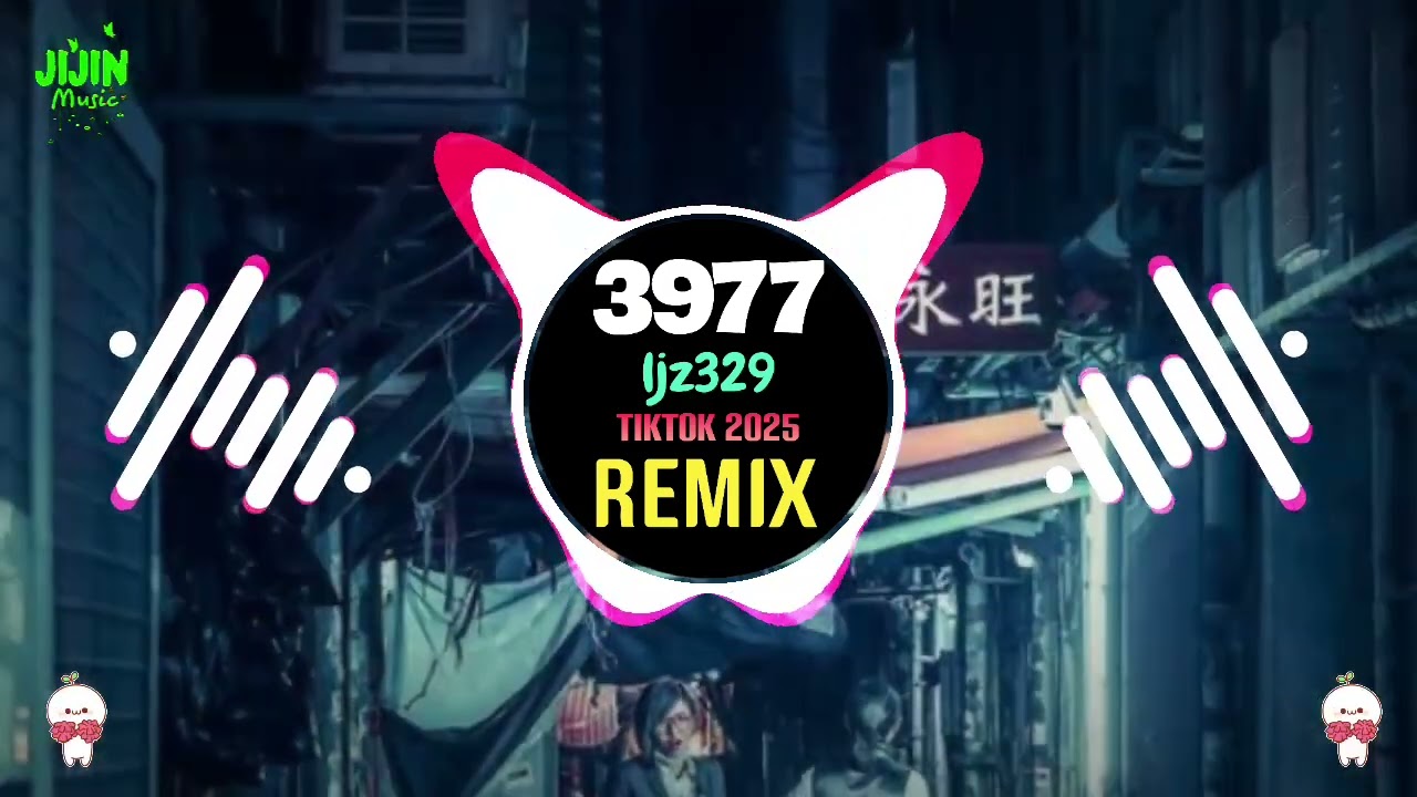 ljz329 - 3977 (san jiu qiqi) (Remix Tiktok 2025) - 贝贝李京泽 ljz329 || DJ抖音版2025