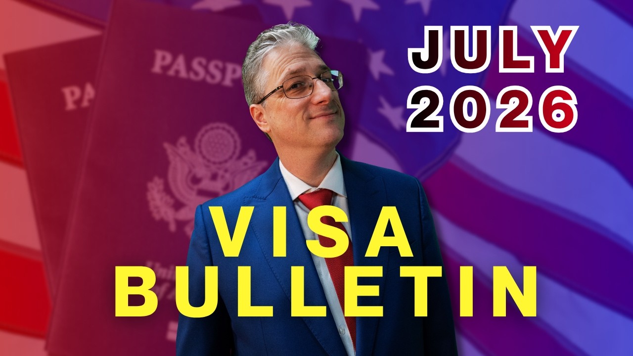 VISA BULLETIN JULY 2026 | IS YOUR GREEN CARD NEAR?