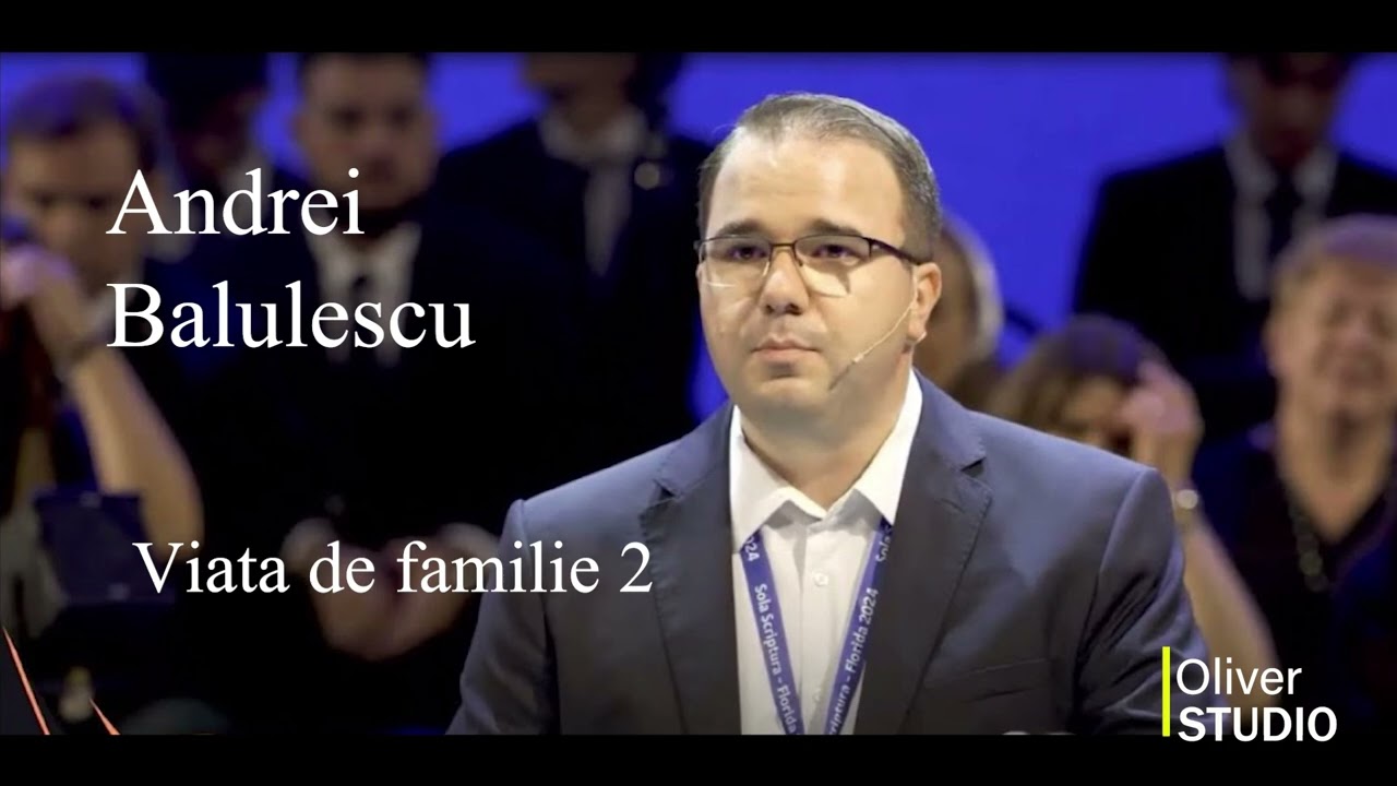 Andrei Balulescu -Viata de familie 2