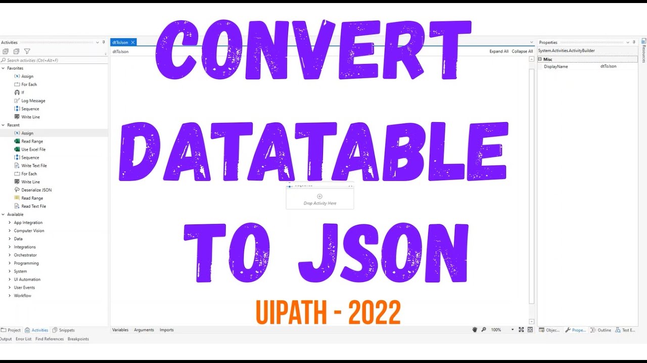 CONVERT DATATABLE TO JSON   Конвертируем Excel в JSON   UiPath 2022