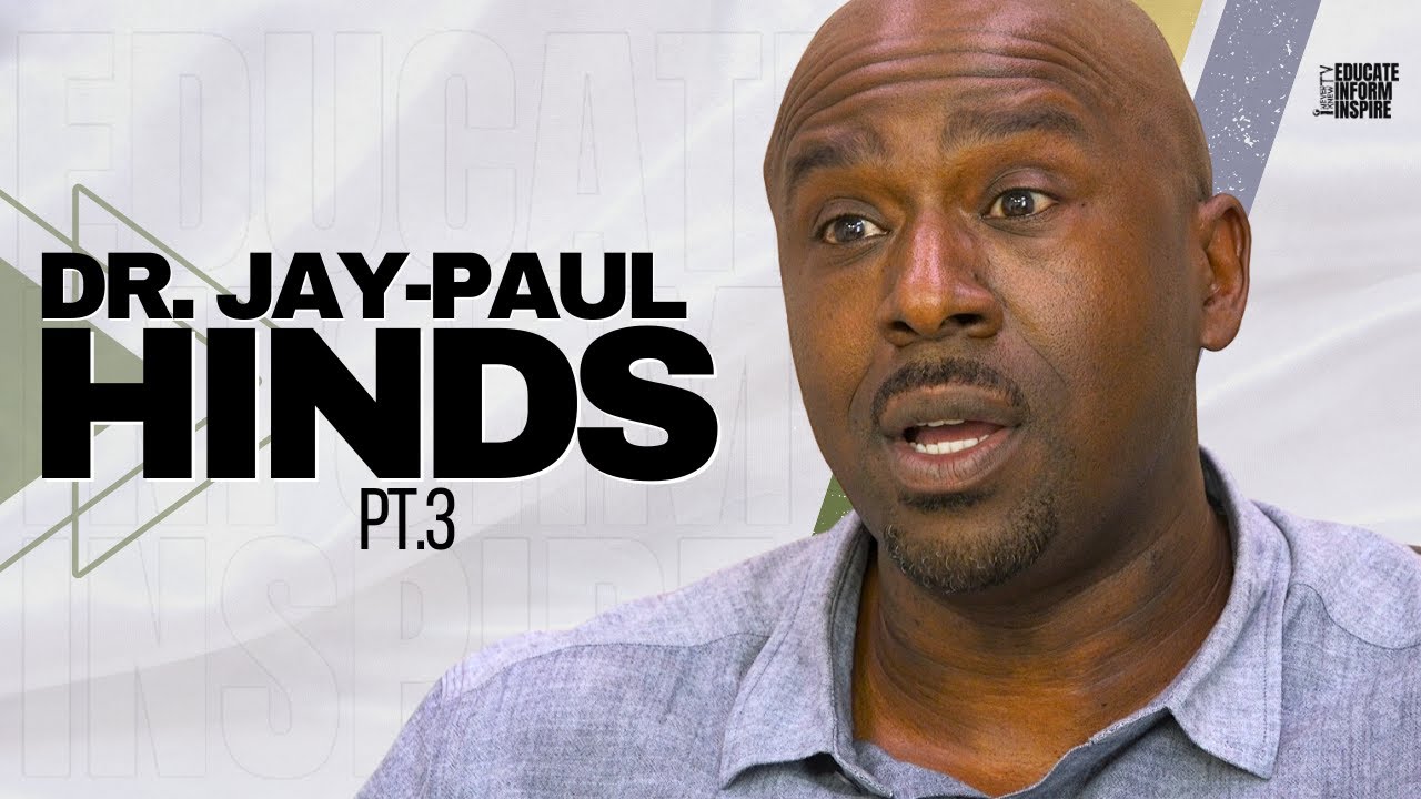 Dr. Jay-Paul Hinds: What Every Man Raising Black Boys Needs To Know
