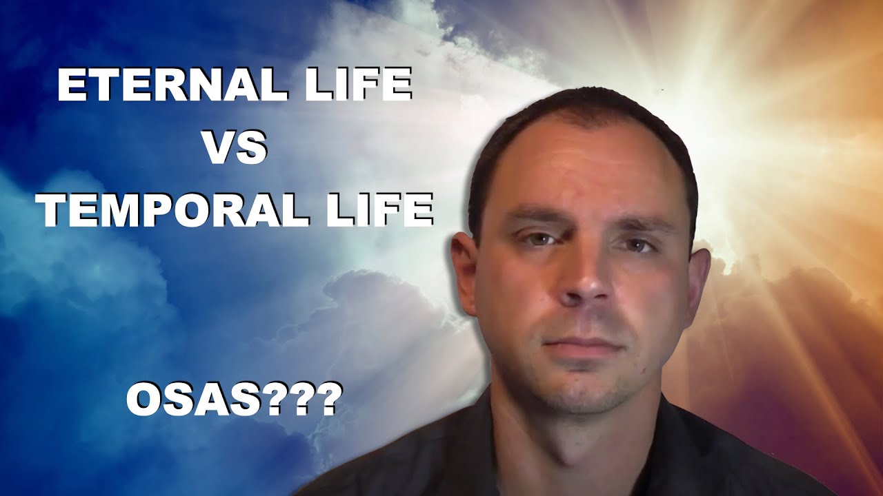 Eternal Life VS Temporal Life