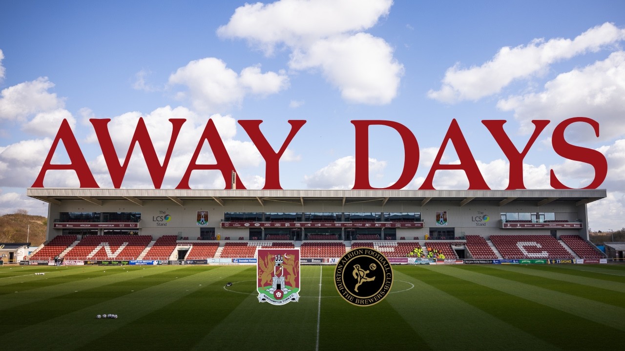 Away Days | Northampton Town