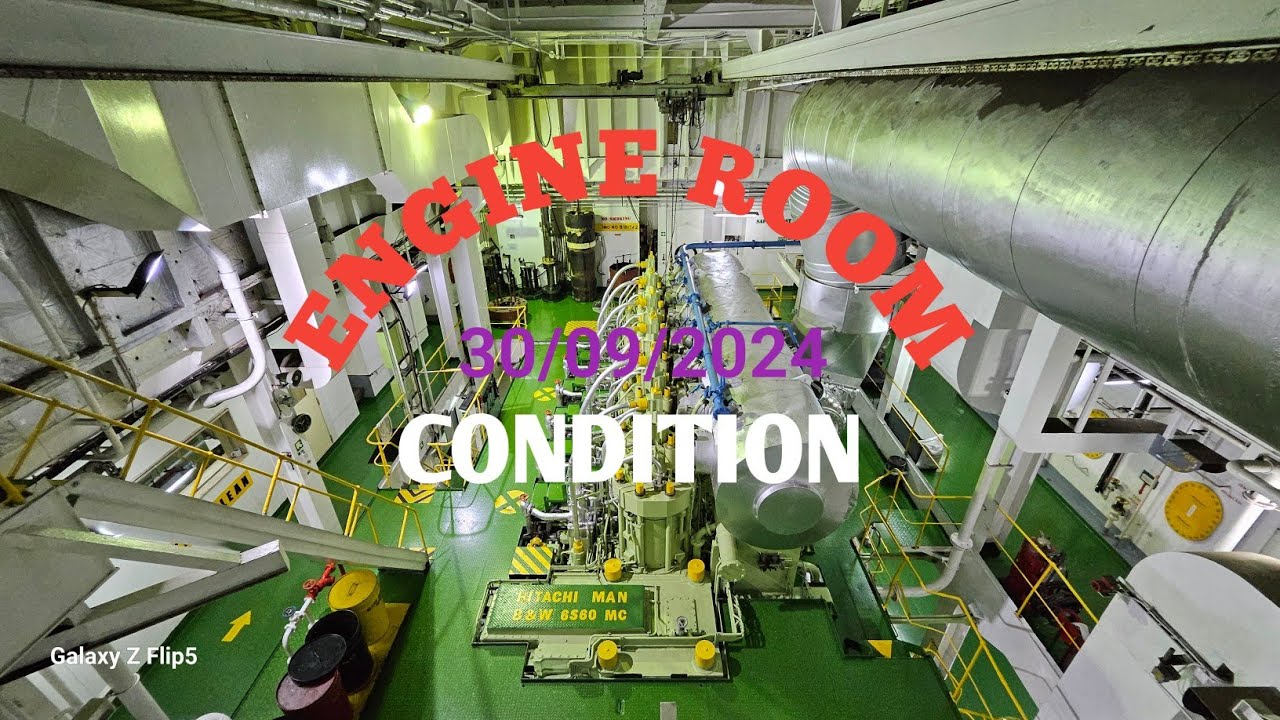 ENGINE ROOM CONDITION 3RD QUARTERLY, SEPTEMBER 2024 - Ship Channel24