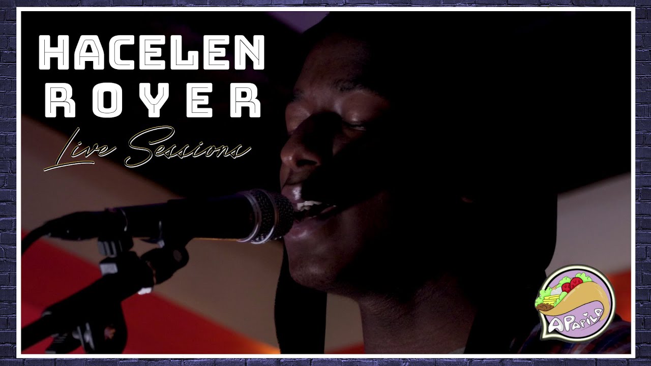 Hacelen Royer - Apapila Live Sessions