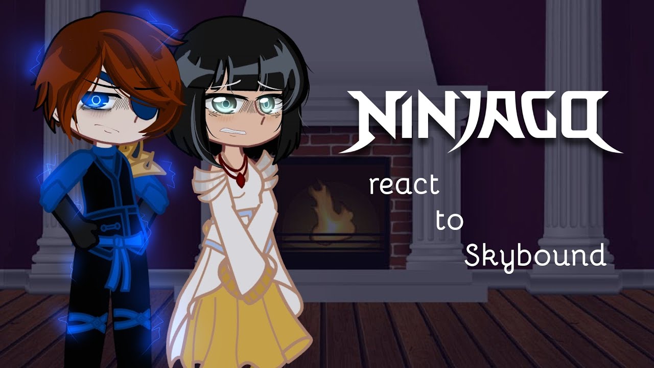 NINJAGO react to Skybound |After S15|