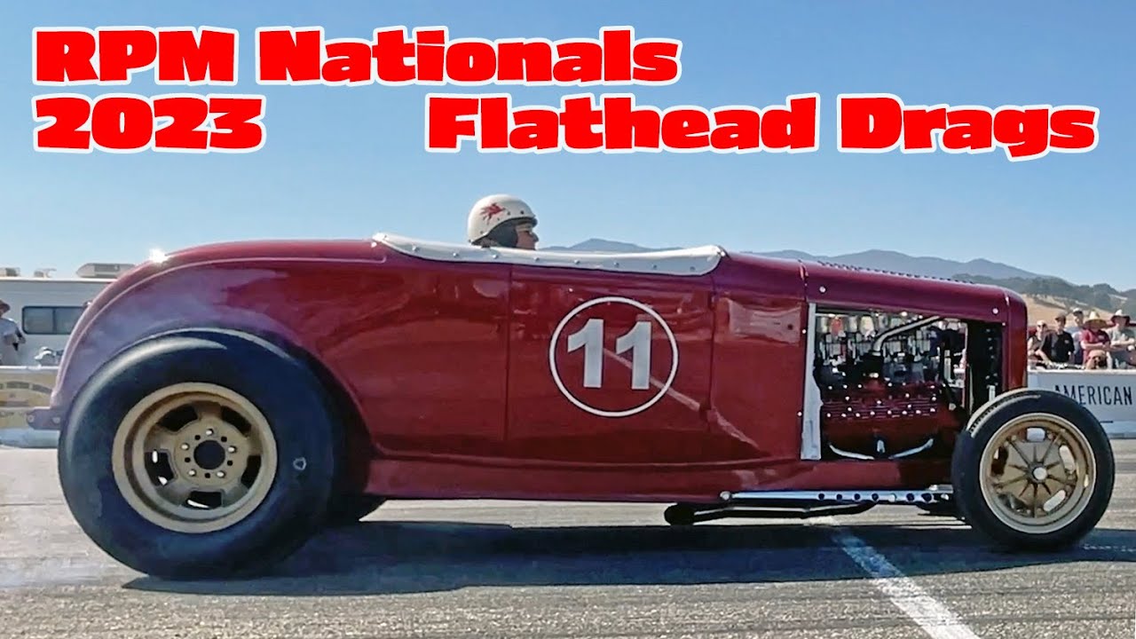 RPM Nationals Flathead Drags 2023