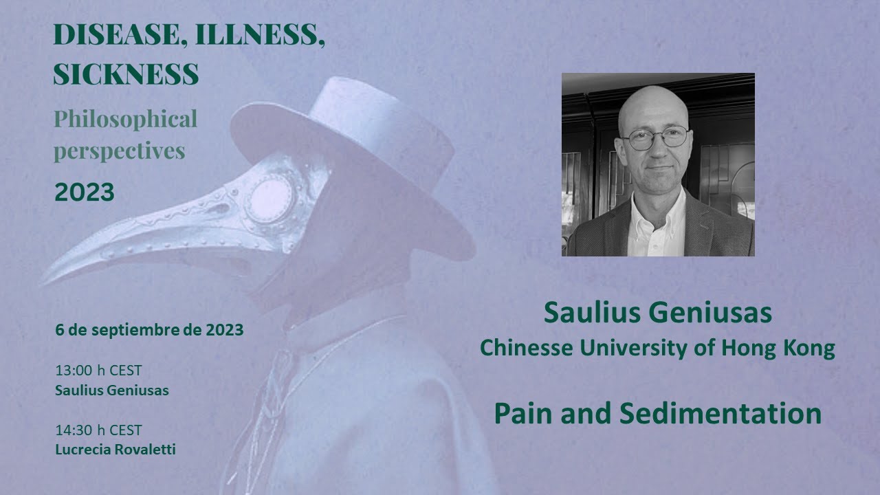 [Disease, Illness, Sickness] Saulius Geniusas. Pain and Sedimentation