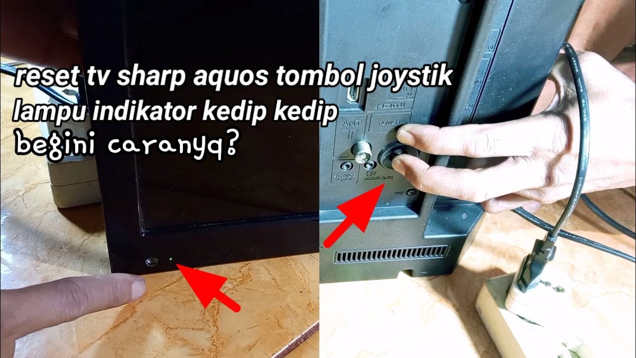 cara reset tv sharp aquos indikator kedap kedip