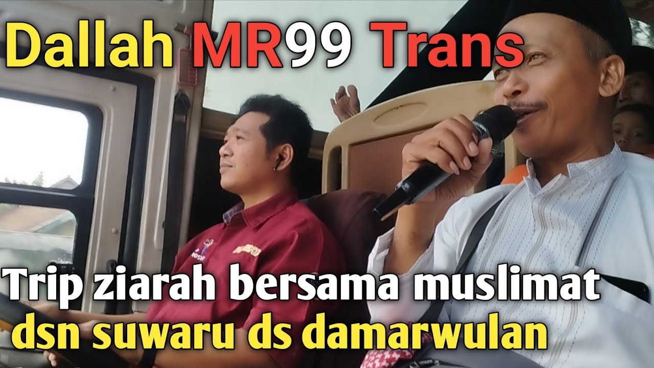 Dallah MR99 Trans berangkat ziarah wali