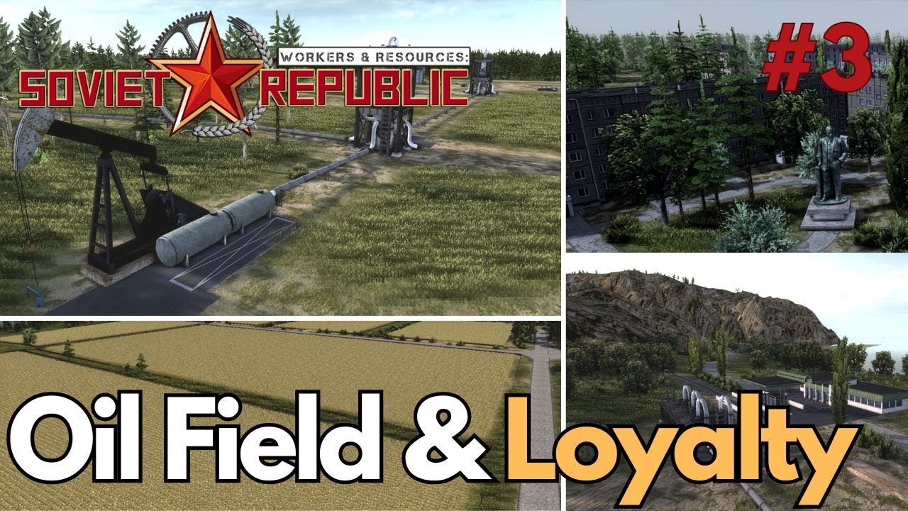 Oil, Crops & Loyalty Measures | E3 | Workers & Resources: Soviet Republic | S2