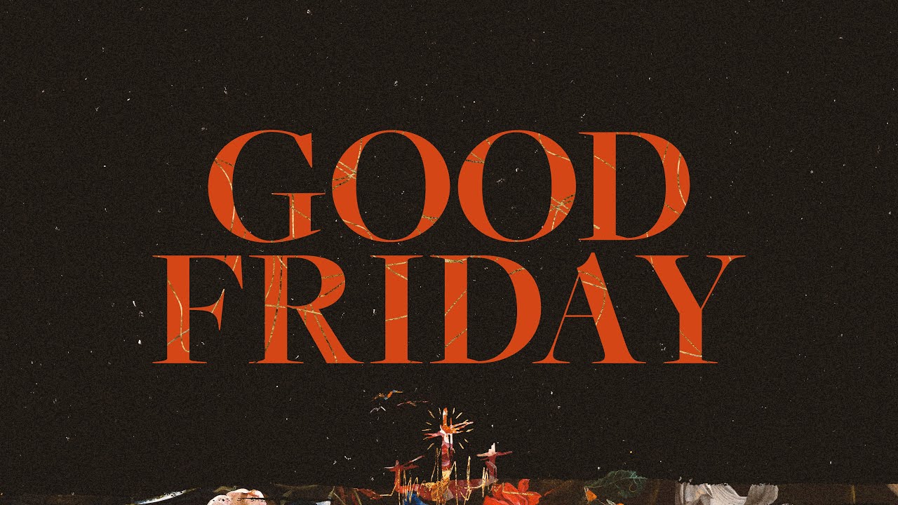 Good Friday -  Friday, April 7, 2023