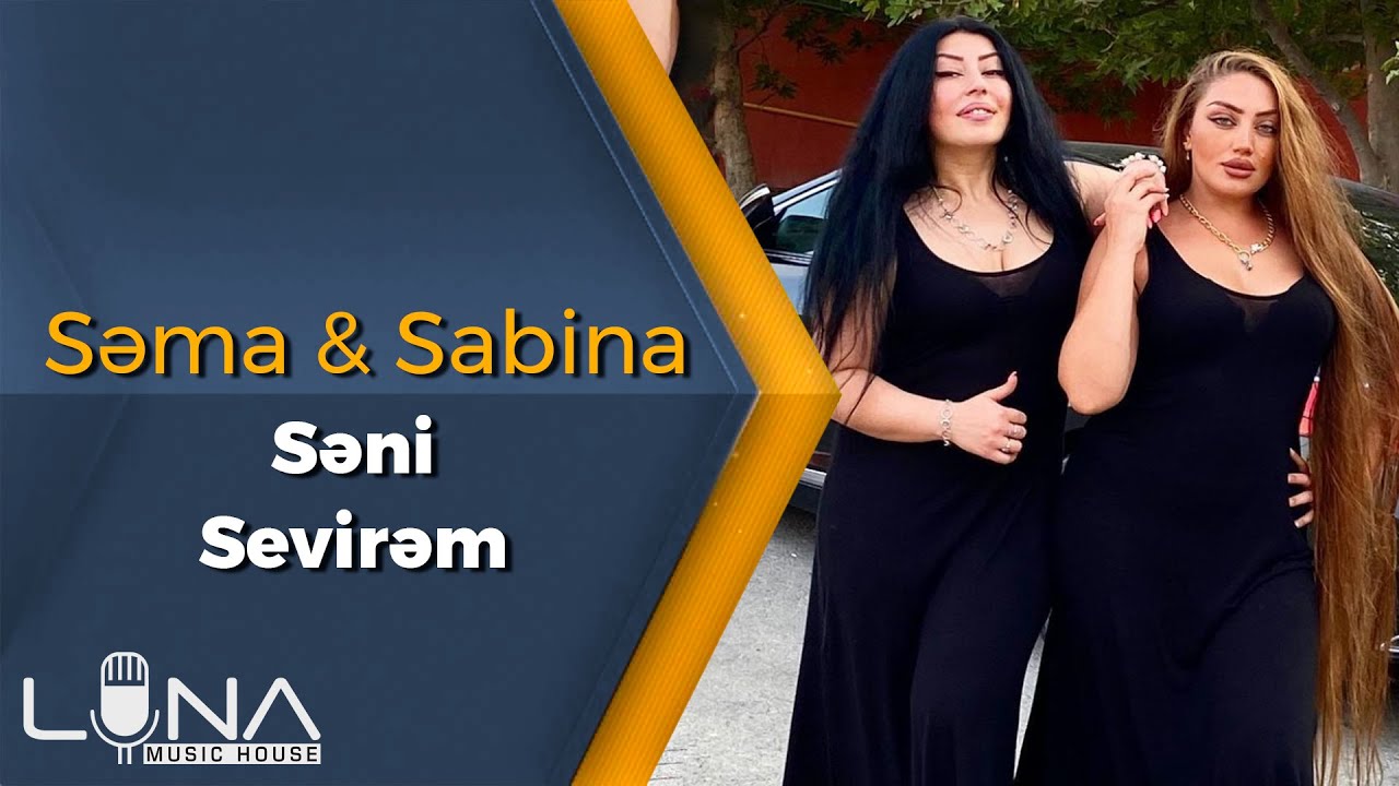 Sema & Sebine - Seni Sevirem 2021 (Official Audio)