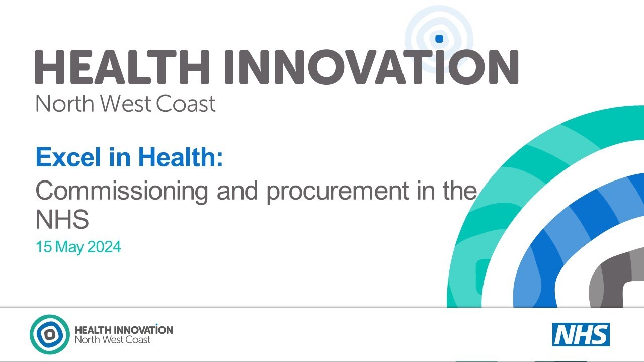 Excel in Health: Commissioning and procurement in the NHS