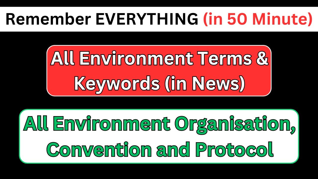 UPSC *frequently* Asked Environment Terms and Organisations !!