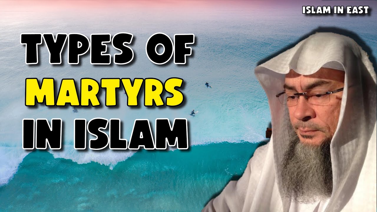 Types of Martyrs In Islam | Sheikh Assim Al Hakeem