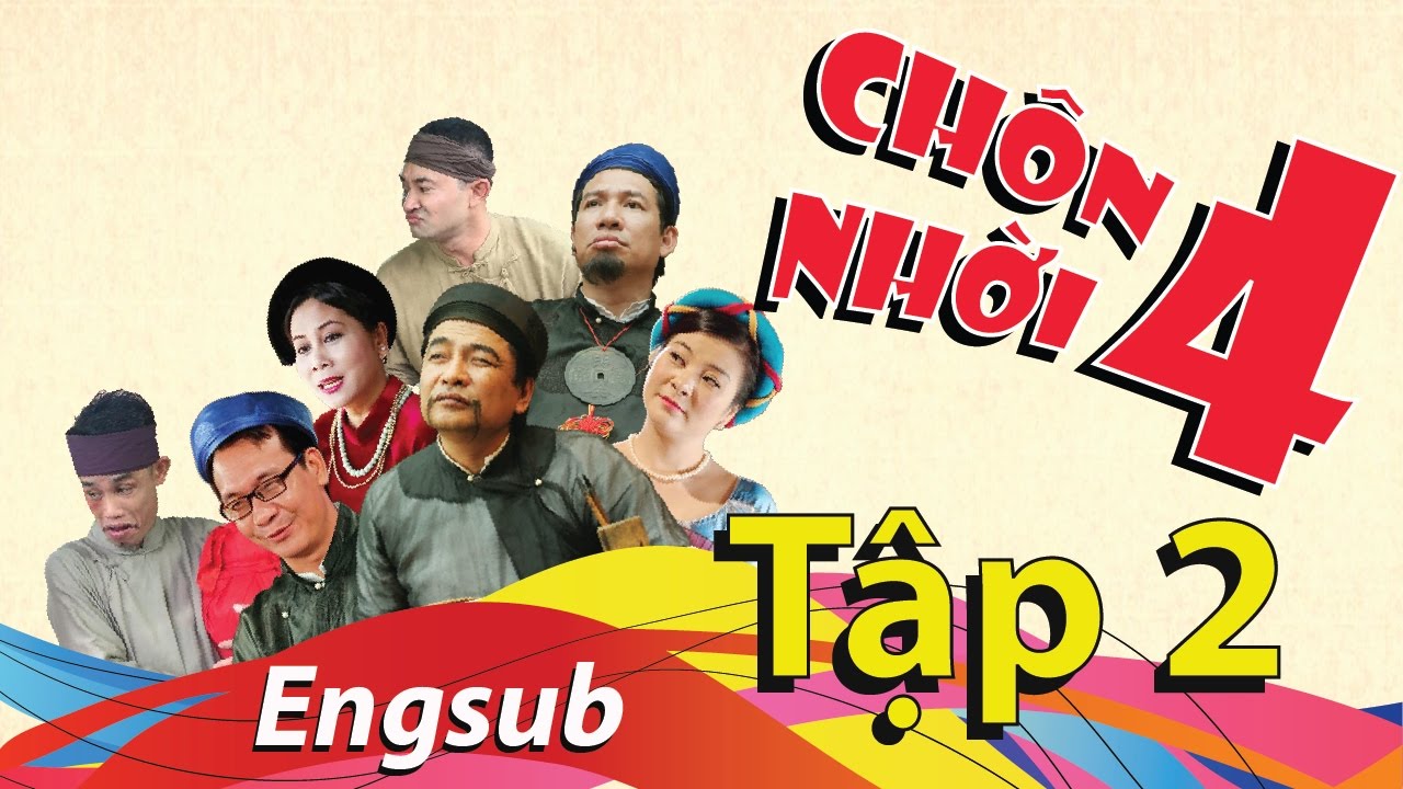 Hài Tết 2017 - CHÔN NHỜI 4 - Phần 2 (Bản Đẹp) | Phim Hài Tết Mới Nhất