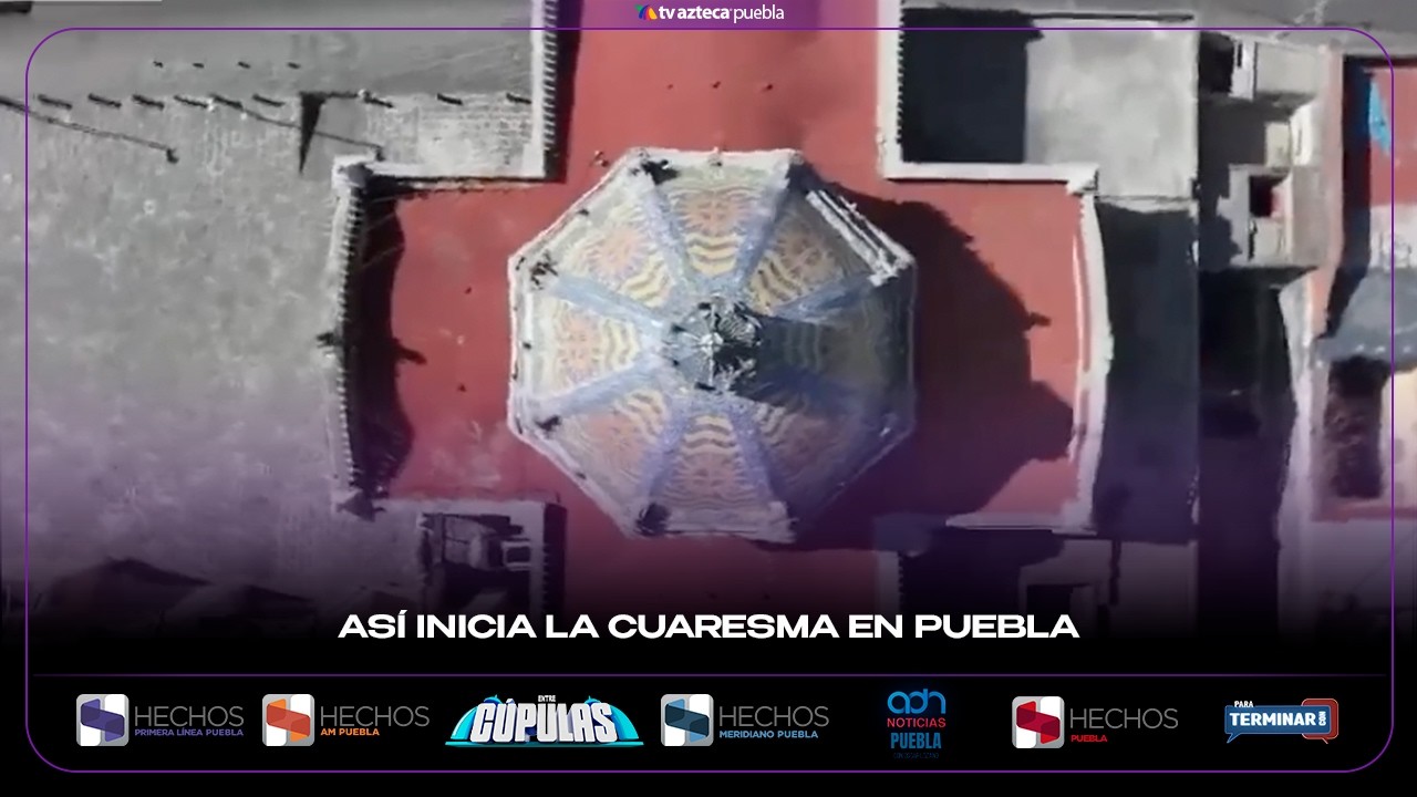 Así inicia la cuaresma en Puebla