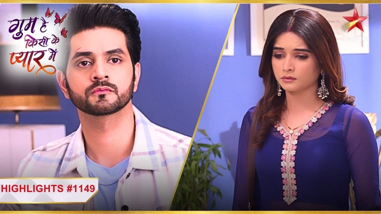 Ghum Hai Kisikey Pyaar Meiin | Ep1149 | Highlights|Ghum Hai Kisikey Pyaar Meiin |Mon-Sun |8PM
